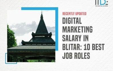 Digital Marketing Salary in Blitar: 10 Best Job Roles you should consider