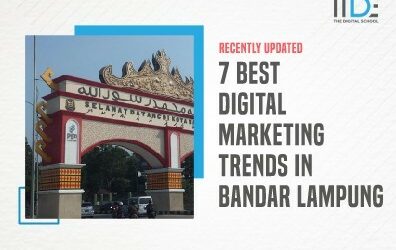 7 Best Digital Marketing Trends in Bandar Lampung