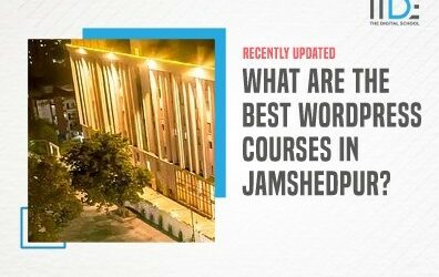 5 Best WordPress Courses In Jamshedpur To Boost Your Career