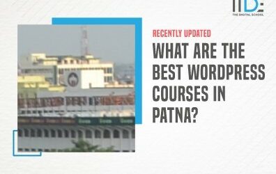 6 Best WordPress Courses In Patna To Brighten Your Career