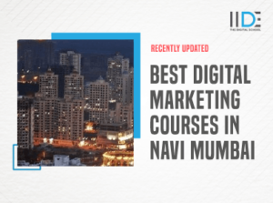 Top 9 Digital Marketing Courses in Navi Mumbai [2024]