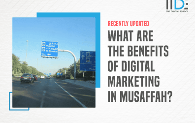 Top 15 Benefits of Digital Marketing in Musaffah To Drive Your Business Growth