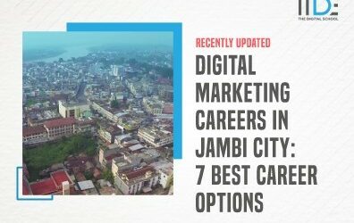 Get to know about the 7 Best Digital Marketing Careers in Jambi City