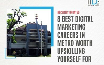 8 Best Digital Marketing Careers in Metro worth upskilling yourself for