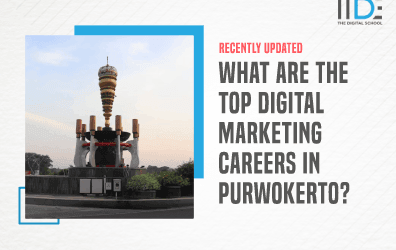 A Detailed Guide On Digital Marketing Careers In Purwokerto – Everything You Need To Know