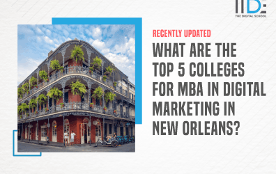 Top 5 Colleges For Mba In Digital Marketing In New Orleans To Elevate Your Marketing Career