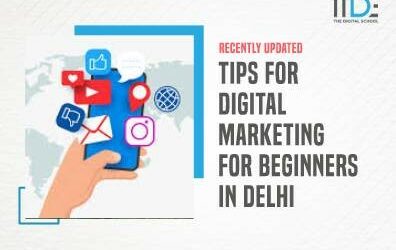 Some Great Tips for Digital Marketing for Beginners in Delhi You Should Know