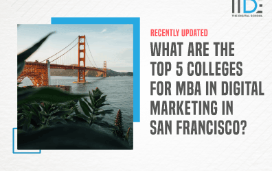 Top 5 Colleges For Mba In Digital Marketing In San Francisco To Elevate Your Marketing Career