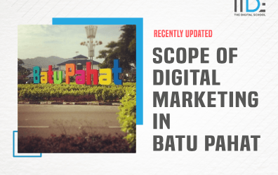 Unfolding the 10 Amazing Scope of Digital Marketing in Batu Pahat, 2023