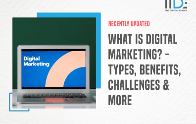 What is Digital Marketing: Types, Challenges, Benefits