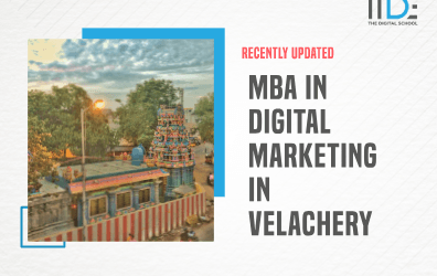 A Comprehensive Guide to an MBA in Digital Marketing in Velachery, 2023