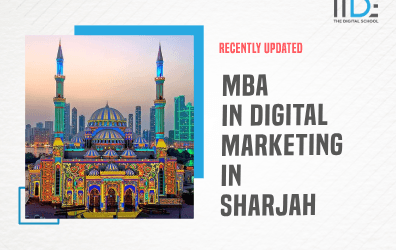 A Comprehensive Guide to an MBA in Digital Marketing in Sharjah, 2023.