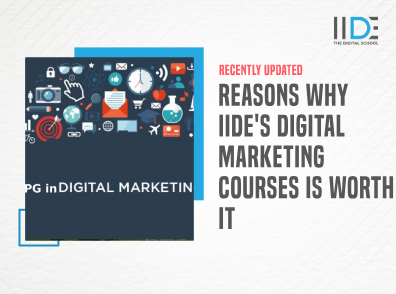 Reasons why IIDEs digital marketing courses is worth it?