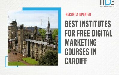 Top 11 Free Digital Marketing Courses in Cardiff to Upskill in 2023