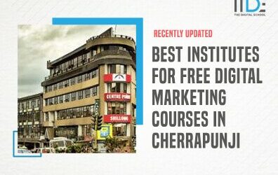 Top 11 Free Digital Marketing Courses In Cherrapunji [2023]