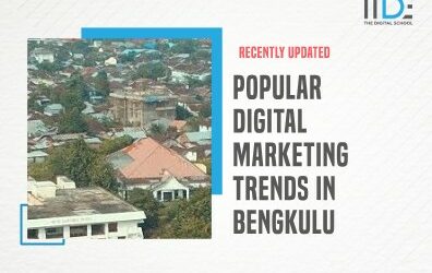 Most Favored Digital Marketing Trends in Bengkulu In Today’s World