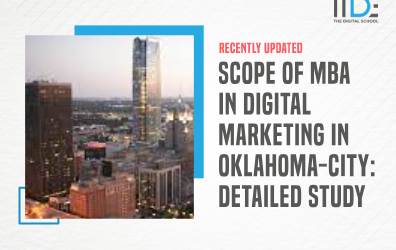 Scope of MBA in Digital Marketing in Oklahoma-City: Detailed Study