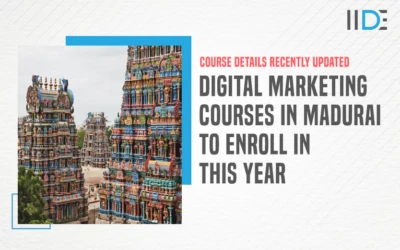 10 Best Digital Marketing Courses in Madurai to Master Your Digital Skills