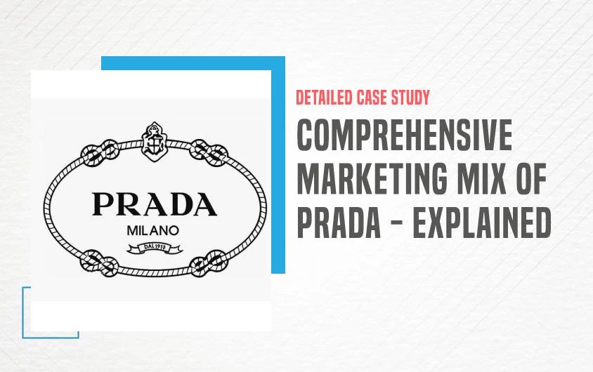 Comprehensive Marketing Mix Of Prada - 2023 Update | IIDE