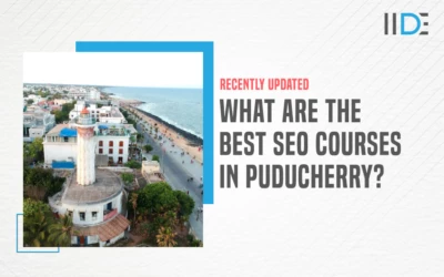 5 Best SEO Courses In Puducherry For Absolute Beginners