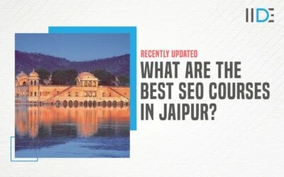 9 Best SEO Courses In Jaipur To Kick-Start Your Career