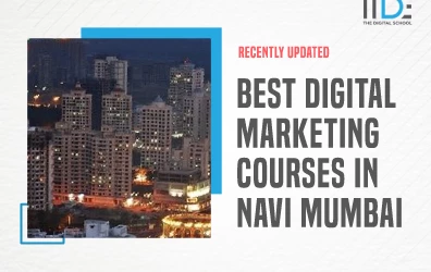 Top 13 Digital Marketing Courses in Navi Mumbai with Placements [year]