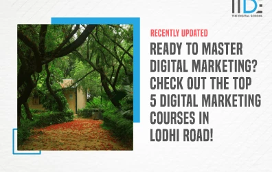 Discover the Top 5 Digital Marketing Courses in Lodhi Road and Take Your Career to New Heights!