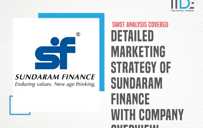 Detailed Marketing Strategy of Sundaram Finance with Company Overview & STP Analysis