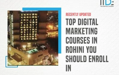 Top 10 Digital Marketing Courses in Rohini with Course Details