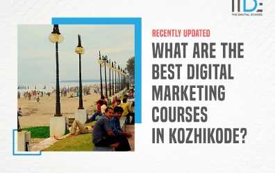 7 Best Digital Marketing Courses in Kozhikode with Certifications