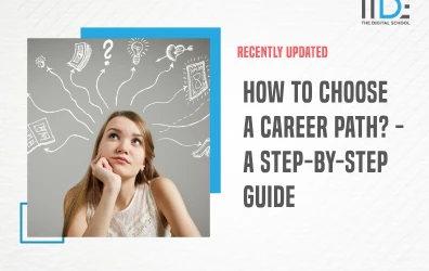 How to Choose a Career Path? – A Comprehensive Guide